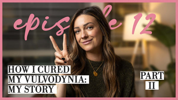 How I Cured My Vulvodynia: My Story Part 2.