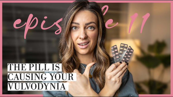 The Pill Is Causing Your Vulvodynia- Part I